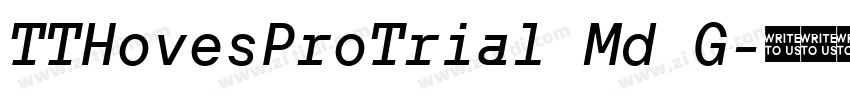 TTHovesProTrial Md G字体转换 TTHovesProTrial Md G字体转换